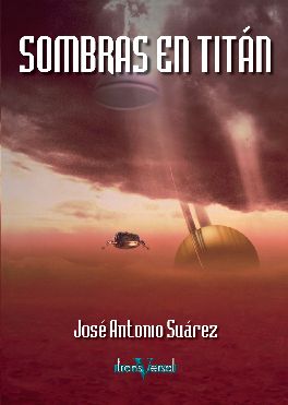 Jose Antonio Suarez. Sombras en Titan