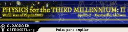 Pulse <a href=http://www.wyp-ptm.org/ target=_blank><u>aqu</u></a> para visitar el sitio web de Fsica para el tercer milenio.